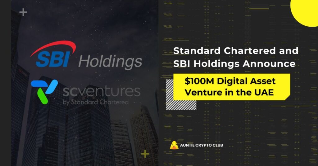 Standard Chartered and SBI Holdings Announce $100M Digital Asset Venture in the UAE